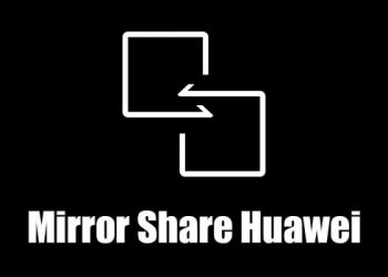 Mirror Share Huawei: для чего эта функция и как её подключить