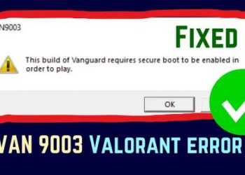 Исправить ошибку VAN 9003 Valorant в Windows 11/10