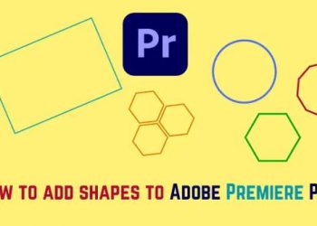 Как добавить фигуры в Premiere Pro