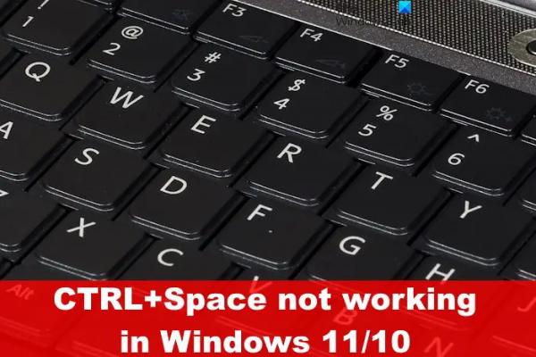  
CTRL+Пробел не работает в Excel или Word в Windows 11/10