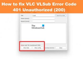 Код ошибки VLC VLSub 401 Неавторизованный (200) (исправлено)
