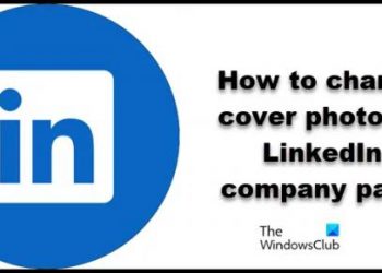 Как изменить обложку на странице компании в LinkedIn