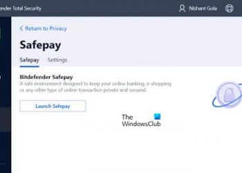Bitdefender Safepay не работает в Windows 11/10