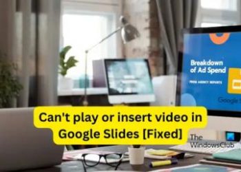 Невозможно воспроизвести или вставить видео в Google Slides (исправлено)
