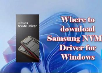 Где скачать драйвер Samsung NVME для Windows 11/10