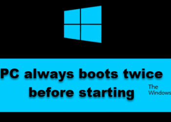 Компьютер всегда загружается дважды перед запуском в Windows 11/10