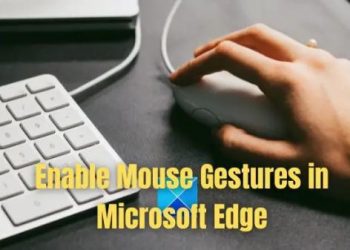 Как включить и использовать жесты мышью в Microsoft Edge