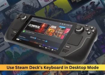 Как использовать клавиатуру Steam Deck в режиме рабочего стола