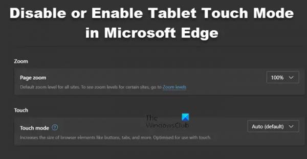 Отключить или включить сенсорный режим планшета в Microsoft Edge