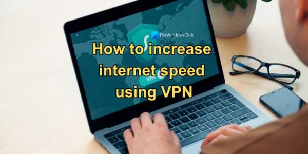Как увеличить скорость интернета с помощью VPN
