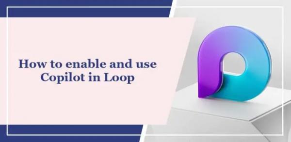 Как включить и использовать Copilot в Loop